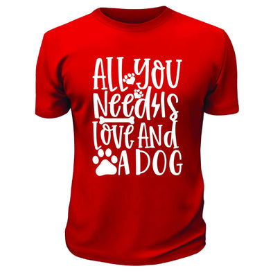 All You Need Is Love and A Dog Shirt - Printwell Custom Tees