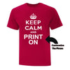 Keep Calm T-Shirt - Printwell Custom Tees